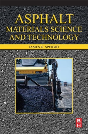 Asphalt Materials Science and Technology