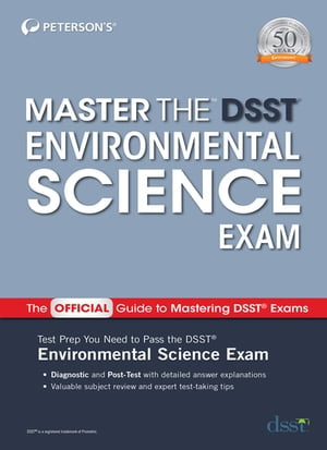 Master the DSST Environmental Science Exam【電子書籍】[ Peterson's ]