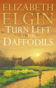 Turn Left at the Daffodils【電子書籍】[ El