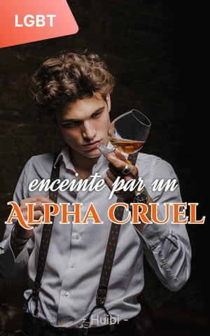 Enceinte par un Alpha Cruel