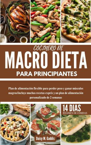 COCINERO DE MACRO DIETA PARA PRINCIPIANTES