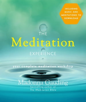 The Meditation Experience【電子書籍】[ Madonna Gauding ]
