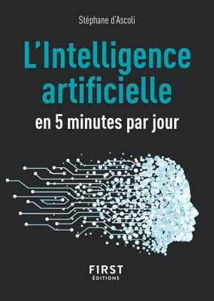 Petit Livre de L'Intelligence artificielle en 5 minutes par jour