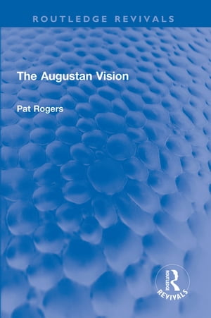 The Augustan VisionŻҽҡ[ Pat Rogers ]