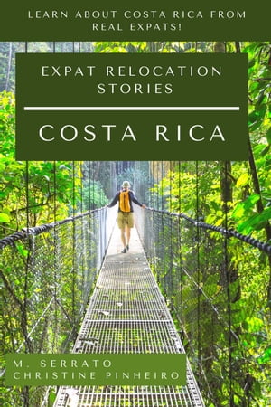 Expat Relocation Stories: Costa Rica