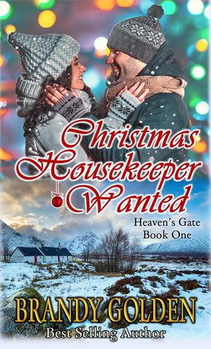 Christmas Housekeeper Wanted Heaven's Gate, #1