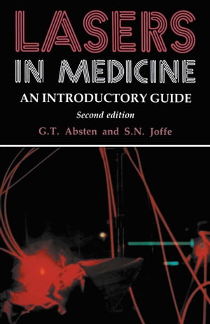 Lasers in Medicine An Introductory Guide【電子書籍】[ Stephen N. Joffe ]