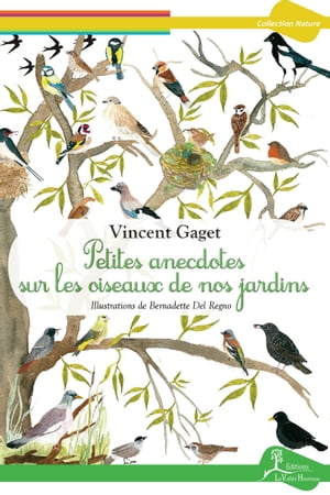 ŷKoboŻҽҥȥ㤨Petites anecdotes sur les oiseaux de nos jardins Tout savoir sur les diff?rentes esp?cesŻҽҡ[ Vincent Gaget ]פβǤʤ1,050ߤˤʤޤ