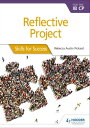 Reflective Project for the IB CP Skills for Success【電子書籍】 Rebecca Austin Pickard