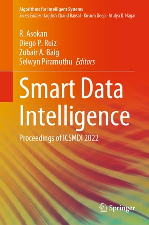 Smart Data Intelligence Proceedings of ICSMDI 2022【電子書籍】