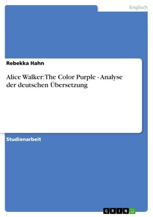 Alice Walker: The Color Purple - Analyse der deutschen Übersetzung