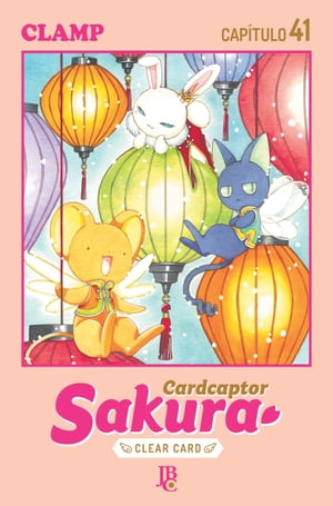 Cardcaptor Sakura - Clear Card Arc Capítulo 041
