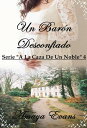 Un Bar?n Desconfiado A La Caza De Un Noble【電