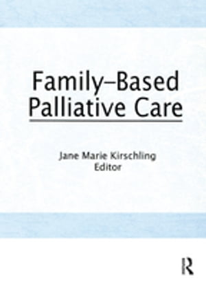 Family-Based Palliative Care