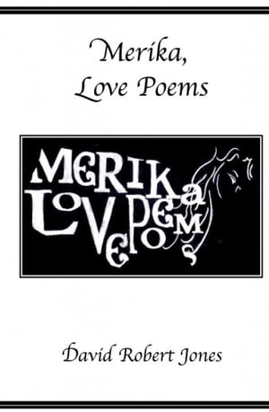 Merika, Love Poems