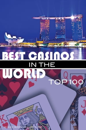 Best Casinos in the World Top 100