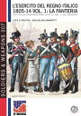 L’esercito del Regno Italico 1805-1814. Vol. 1 la Fanteria【電子書籍】[ Luca Stefano Cristini ]