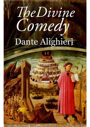 The Divine Comedy【電子書籍】 Dante Alighieri