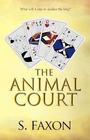 The Animal Court【電子書籍】[ S Faxon ]