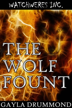 The Wolf Fount WatchWeres Inc, #1