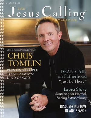 Jesus Calling Magazine Issue 14 Chris TomlinŻҽҡ[ Sarah Young ]