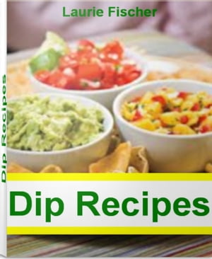 Dip Recipes
