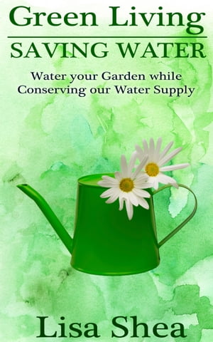 Green Living - Saving Water