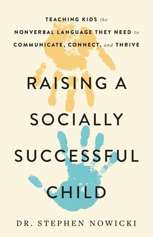 Raising a Socially Successful Child