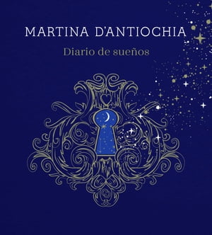 Diario de sue?os【電子書籍】[ Martina D'Antiochia ]