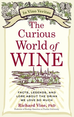 The Curious World of Wine