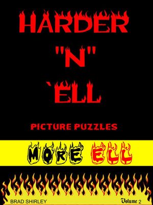 Harder "N" Ell 2 (More Ell)