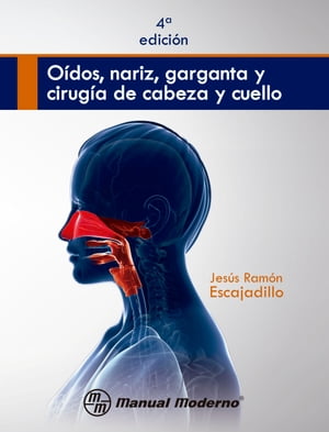 Oídos, nariz, garganta y cirugía de cabeza y cuello