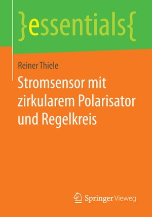 Stromsensor mit zirkularem Polarisator und Regelkreis