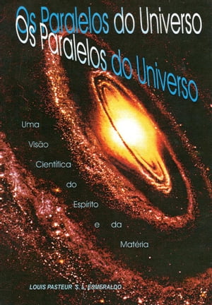 OS PARALELOS DO UNIVERSO