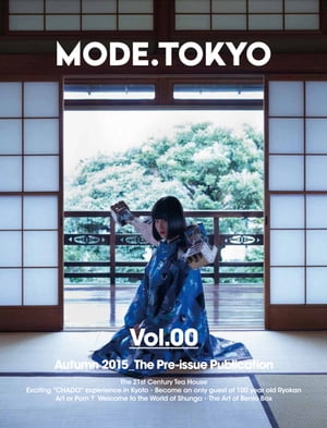 MODE.TOKYO Vol.00 日本語版【電子書籍】[ MODE.TOKYO.Project. ]