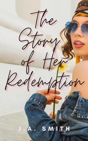 The Story of Her Redemption