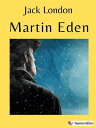 Martin Eden【電子書籍】[ Jack London ]