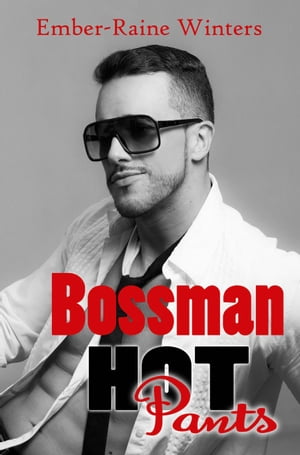 Bossman Hot Pants Daddy Duet, #2【電子書籍