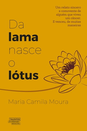 Da lama nasce o l?tusŻҽҡ[ Maria Camila Moura ]