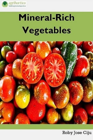 Mineral-Rich Vegetables【電子書籍】[ Roby 