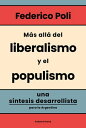 M?s all? del liberalismo y el populismo Una s?nt