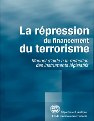 Suppressing the Financing of Terrorism: A Handbook for Legislative Drafting (EPub)