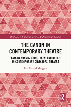 The Canon in Contemporary Theatre