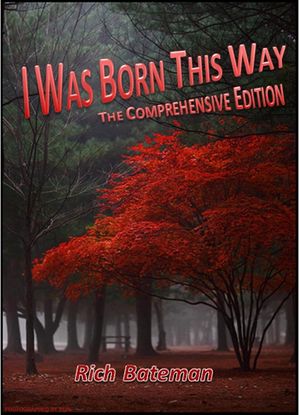 I Was Born This Way: The Comprehensive Edition