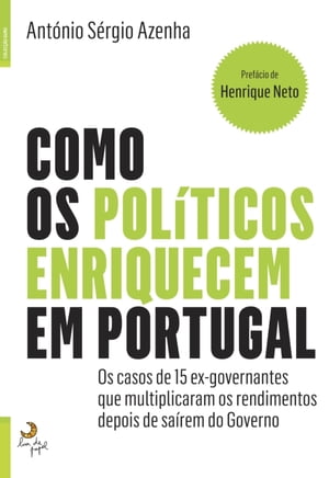 Como Os Políticos Enriquecem Em Portugal
