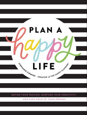 Plan a Happy Life™