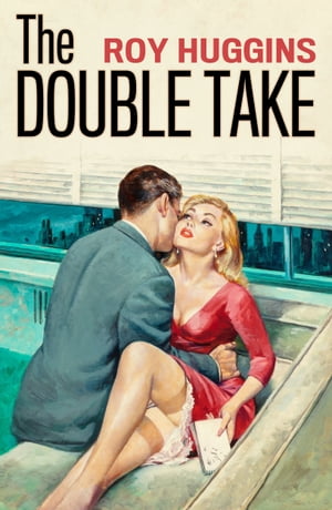 The Double TakeŻҽҡ[ Roy Huggins ]