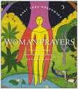 WomanPrayers Prayers by Women from throughout History and around the World【電子書籍】...