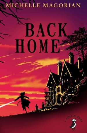 Back Home【電子書籍】[ Michelle Magorian ]