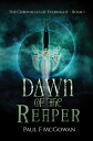 Dawn of the Reaper【電子書籍】 Paul McGowan